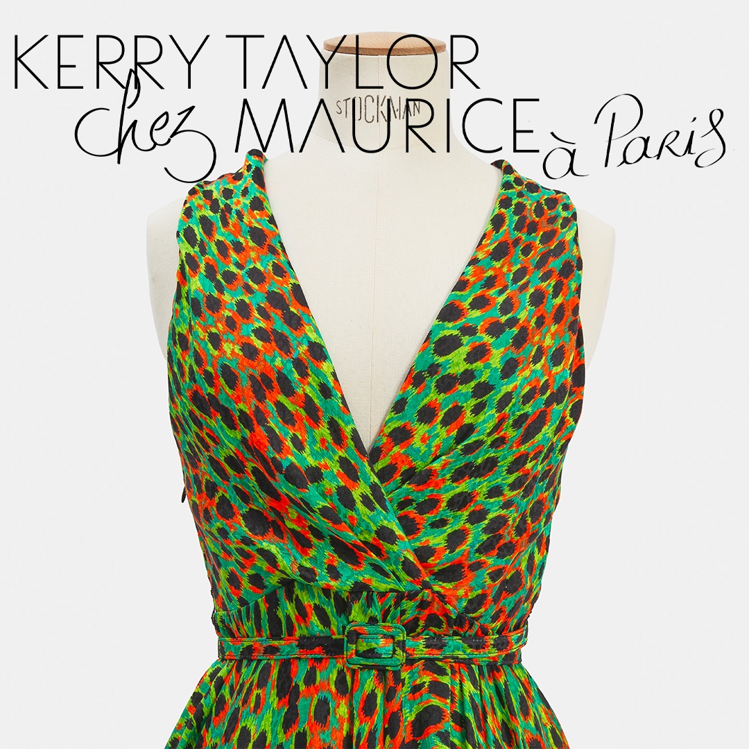 Kerry Taylor chez Maurice à Paris Online - A contemporary fashion collection - Part II